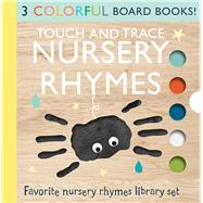 Touch and Trace Nursery Rhymes 3-Book Set: Itsy Bitsy Spider, Hey Diddle Diddle, This Little Piggy