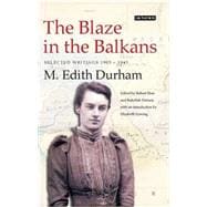 The Blaze in the Balkans Selected Writings 1903-1941