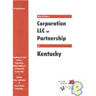 How to Form a Corporation, LLC or Partnership in Kentucky