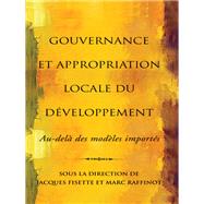 Gouvernance Et Appropriation Locale Du Weveloppement / Governance and Local Ownership of Development