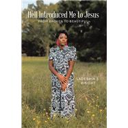 Hell Introduced Me to Jesus