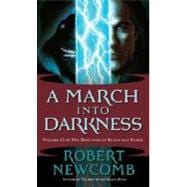 A March into Darkness Volume II of The Destinies of Blood and Stone
