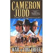 War at Fire Creek,9780743457101