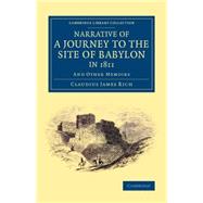 Narrative of a Journey to the Site of Babylon in 1811