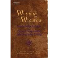 Winning Wizard's Leadership Axioms for Career Press Progression And Everyday Living