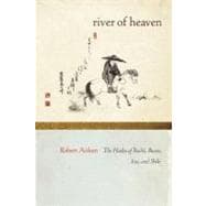 The River of Heaven The Haiku of Basho, Buson, Issa, and Shiki