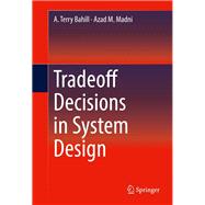 Tradeoff Decisions in System Design