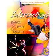 INTERSECTIONS: DANCE  PLACE AND IDENTITY