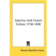 America and French Culture 1750-1848
