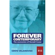 Forever Contemporary The Economics of Ronald Coase