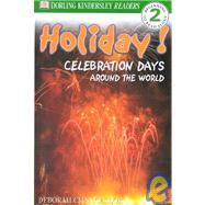 Holiday! : Celebration Days Around the World
