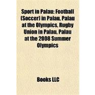 Sport in Palau : Football (Soccer) in Palau, Palau at the Olympics, Rugby Union in Palau, Palau at the 2008 Summer Olympics