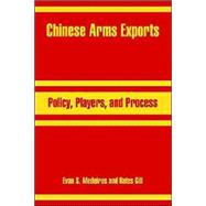 Chinese Arms Exports : Policy, Players, and Process