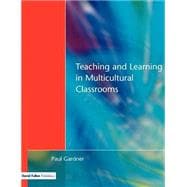 Teaching and Learning in Multicultural Classrooms
