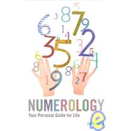 Numerology : Your Personal Guide for Life
