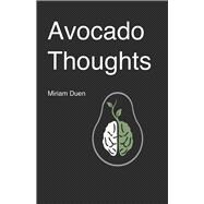 Avocado Thoughts