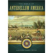 The World of Antebellum America