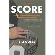 A Guide to Supporting and Instilling Exceptional Sportsmanship