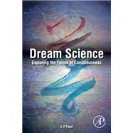 Dream Science: Exploring the Forms of Consciousness