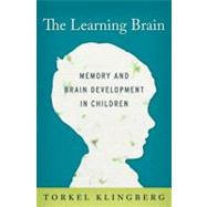 The Learning Brain Memory and Brain Development in Children