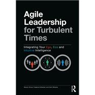 Agile Leadership for Turbulent Times