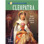 Sterling Biographies®: Cleopatra Egypt's Last and Greatest Queen