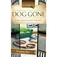 Dog Gone!: A Feather Duster Mystery