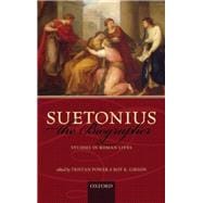 Suetonius the Biographer Studies in Roman Lives