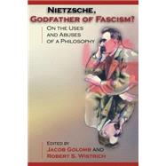 Nietzsche, Godfather of Fascism?