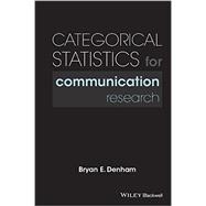 Categorical Statistics for Communication Research