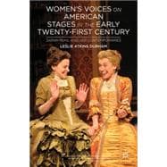 Women's Voices on American Stages in the Early Twenty-First Century Sarah Ruhl and Her Contemporaries