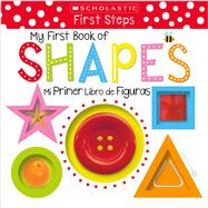 My First Book of Shapes / Mi primer libro de figuras: Scholastic Early Learners (Bilingual)