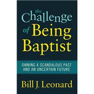 The Challenge of Being Baptist
