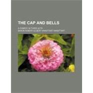 The Cap and Bells