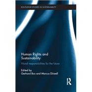 Human Rights and Sustainability: Moral responsibilities for the future