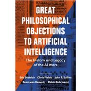 Great Philosophical Objections to Artificial Intelligence