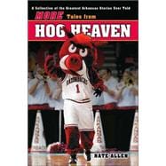 More Tales from Hog Heaven