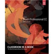 Adobe Flash Professional CC Classroom in a Book (2014 release),9780133927108