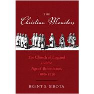 The Christian Monitors; The Church of England and the Age of Benevolence, 1680-1730