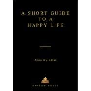 A Short Guide to a Happy Life