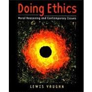 Doing Ethics Moral Reasoning and Contemporary Issues