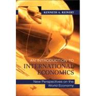 An Introduction to International Economics: New Perspectives on the World Economy