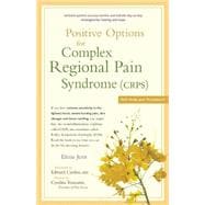 Positive Options for Complex Regional Pain Syndrome (CRPS) Self-Help and Treatment