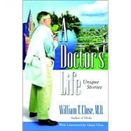 A Doctor's Life: Unique Stories,9780970337108
