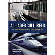 Alliages culturels: La societe française en transformation