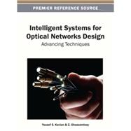 Intelligent Systems for Optical Networks Design: Advancing Techniques