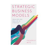 Strategic Business Models