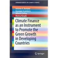 Climate Finance As an Instrument to Promote the Green Growth in Developing Countries