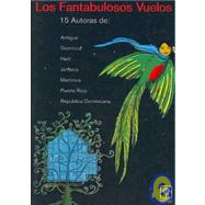 Los Fantabulosos Vuelos/ the Marvelous Flights