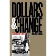 Dollars and Change : Economics in Context